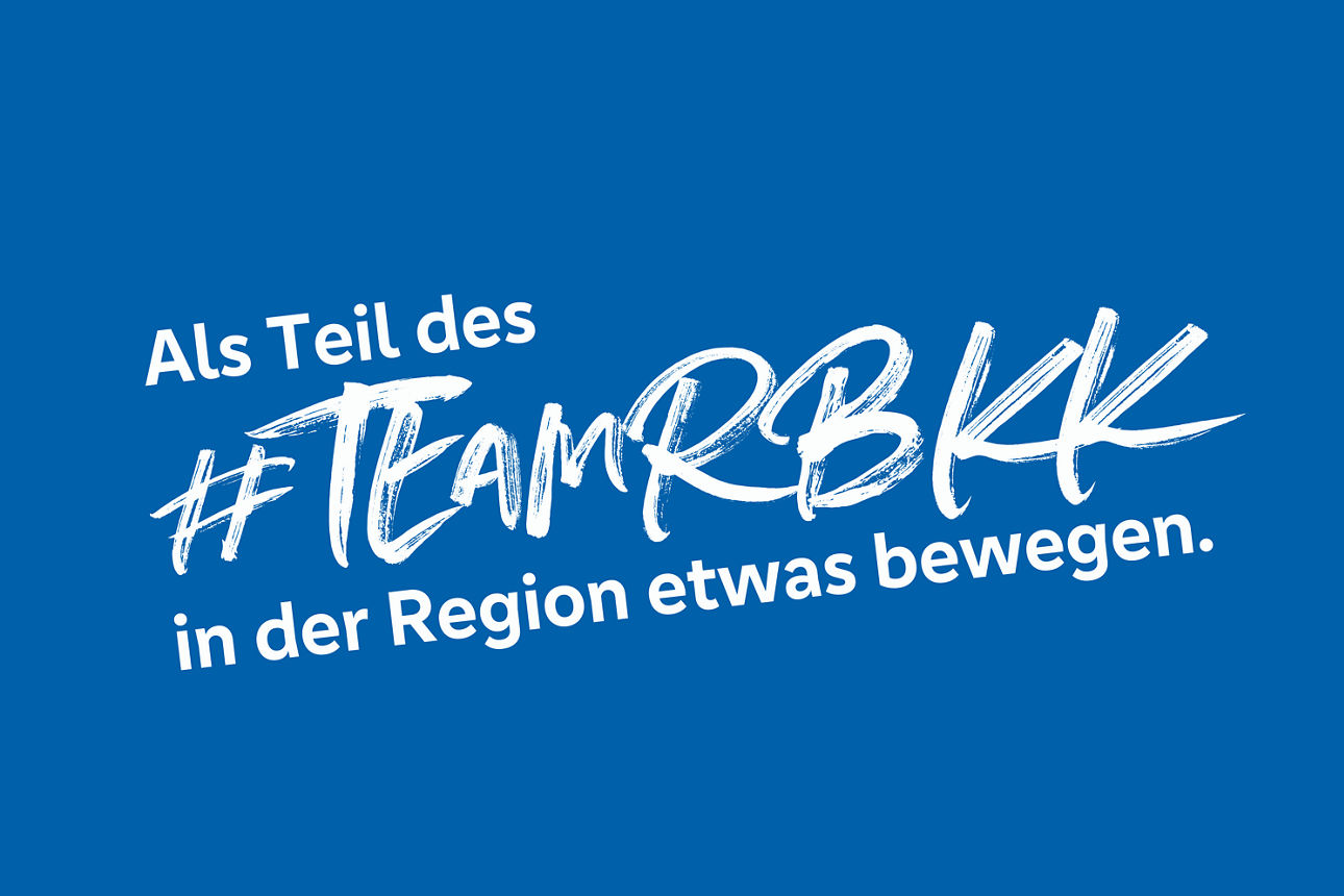 Schriftzug "Als Teil des #TeamRBKK in der Region etwas bewegen."
