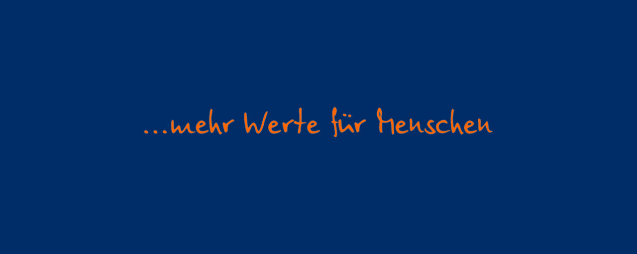 Schriftzug "Mehr Werte für Menschen" in orange