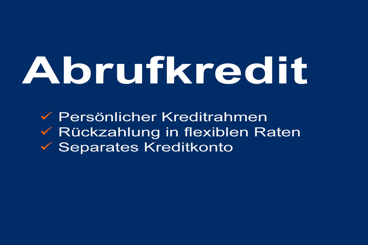 Blauer Hintgrund mit dem weißem Text: Abrufkredit