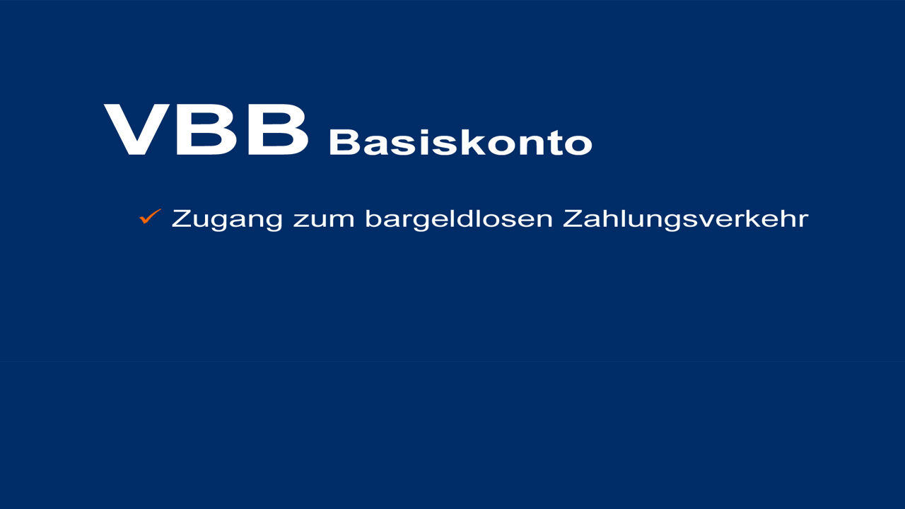 Blauer Hintergrund mit dem weißem Text: VBB Basiskonto, Zugang zum bargeldlosen Zahlungsverkehr