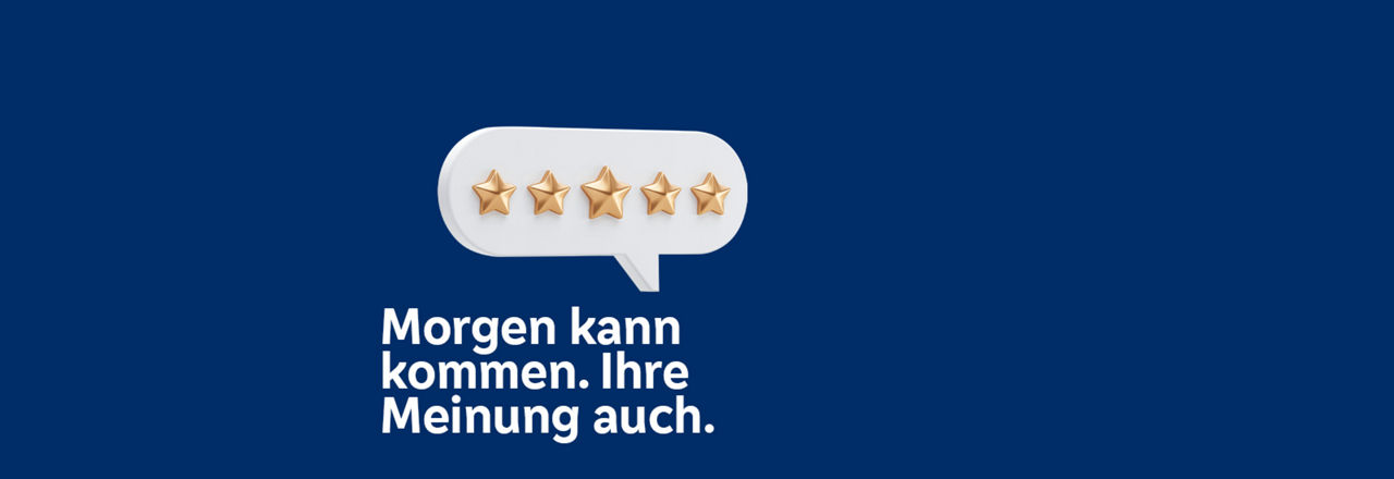 Bild mit Text Kundenumfrage mit Sprechblase - Morgen kann kommen. Ihre Meinung auch.