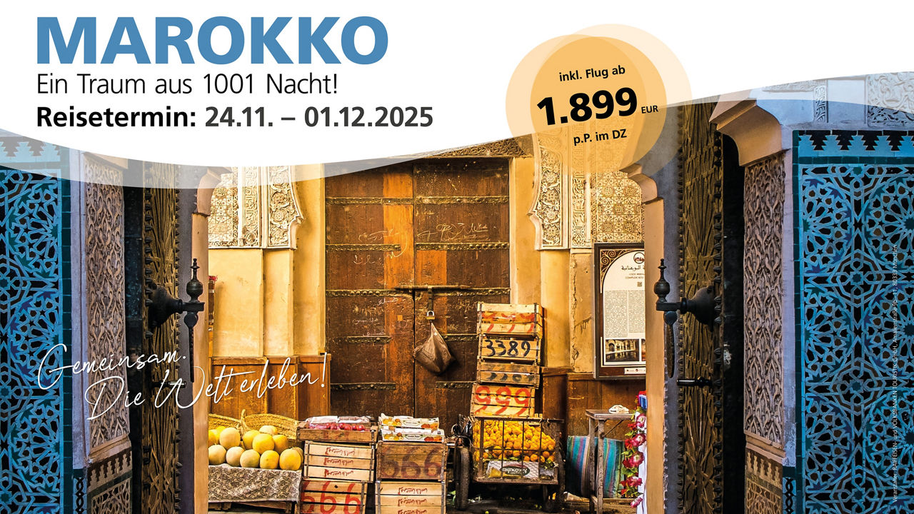 Frontansicht eines orientalischen Gebäudes mit Text Marokko Ein Traum aus 1001 Nacht, Reisetermin 24.11 bis 01-12.2025 