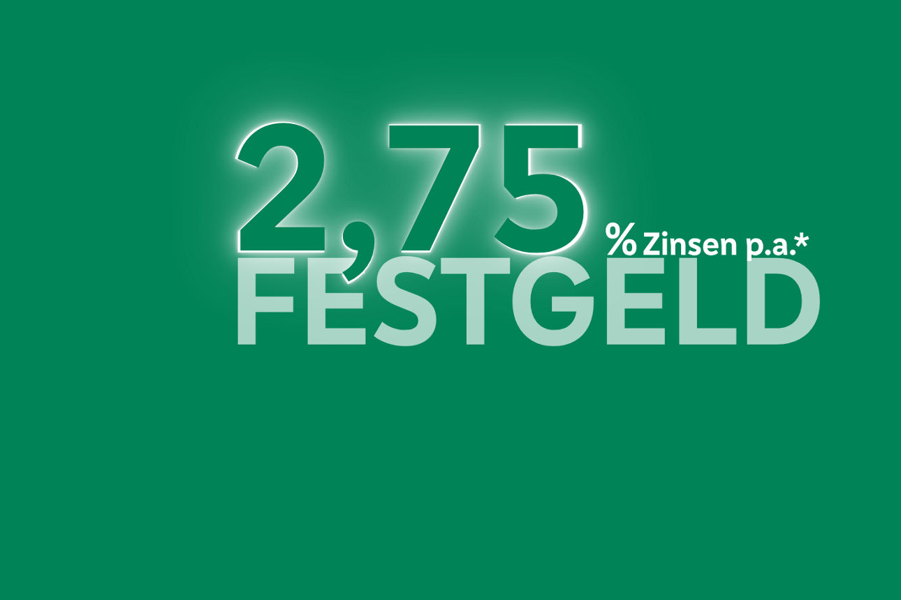 Schriftzug 2,75 % Zinsen p.a. Festgeld auf grünem Hintergrund