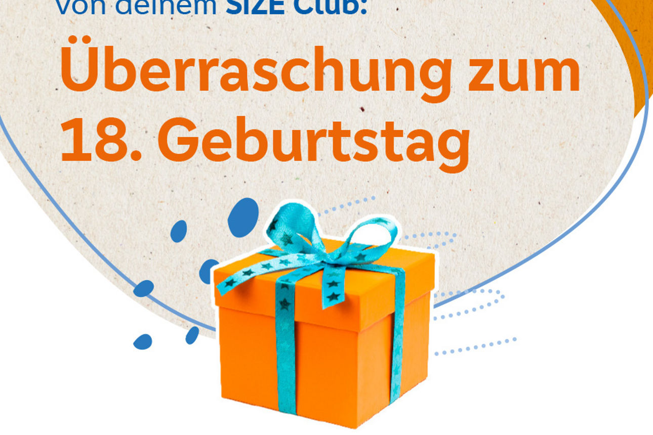 Teaser zum SiZE Gutschein zum 18. Geburtstag
