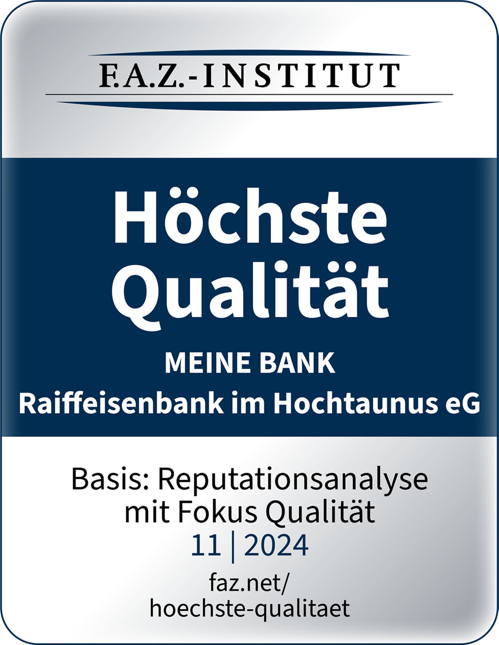 Testsiegel vom F.A.Z. Institut, welches Meine Bank im Test 11/2024 mit Höchster Qualität bewertet