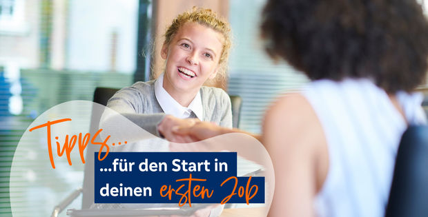 Tipps für den Start in deinen ersten Job 