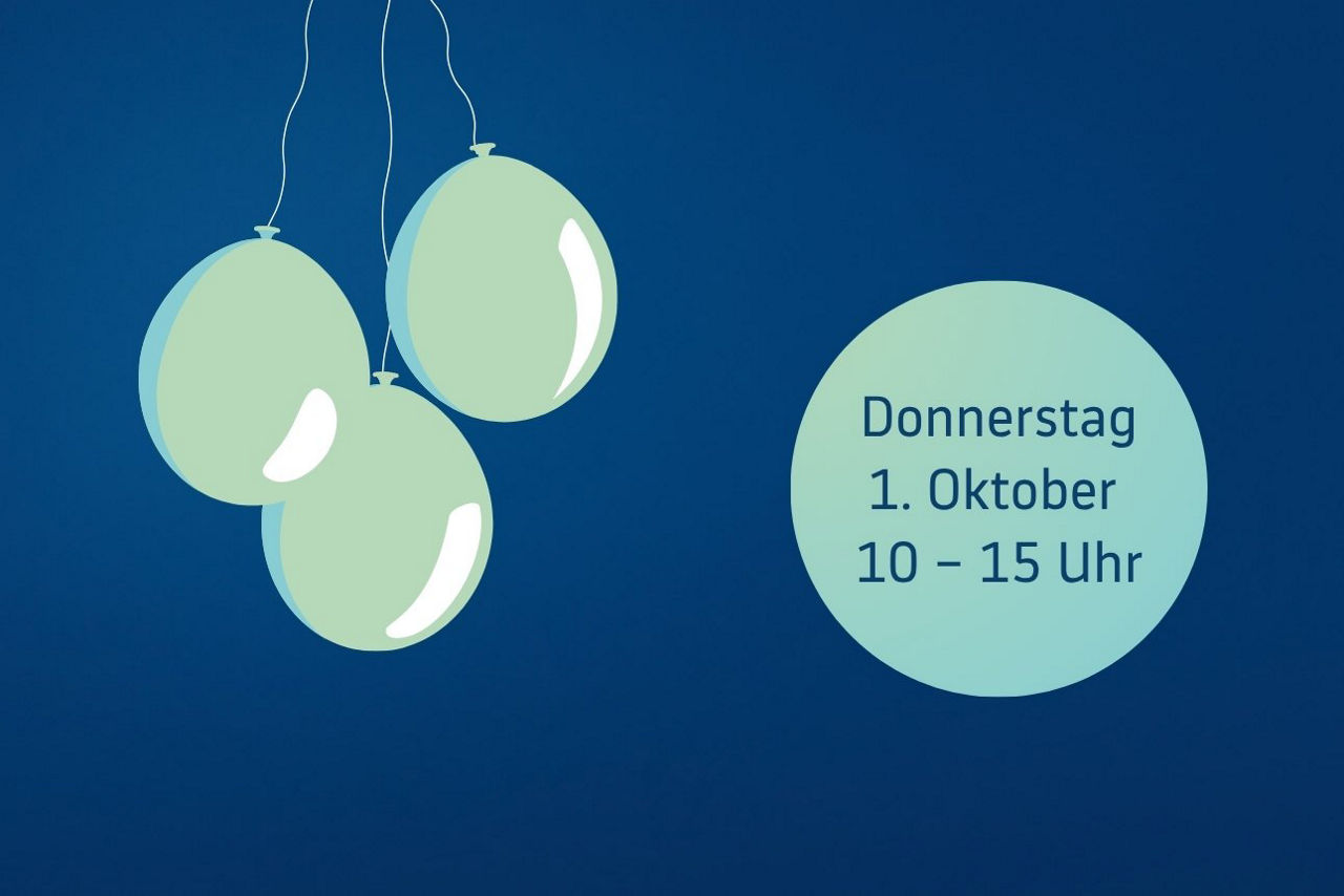 hellgrüne Luftballons schweben neben einem runden Störer mit der Aufschrift Donnerstag, 1. Oktober 10 bis 15 Uhr