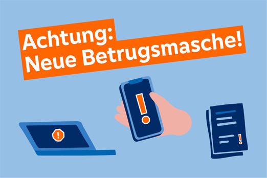 Hellblauer Hintergrund. Icons von Laptop, Handy und Dokumenten; Text: "Achtung: Neue Betrugsmasche"