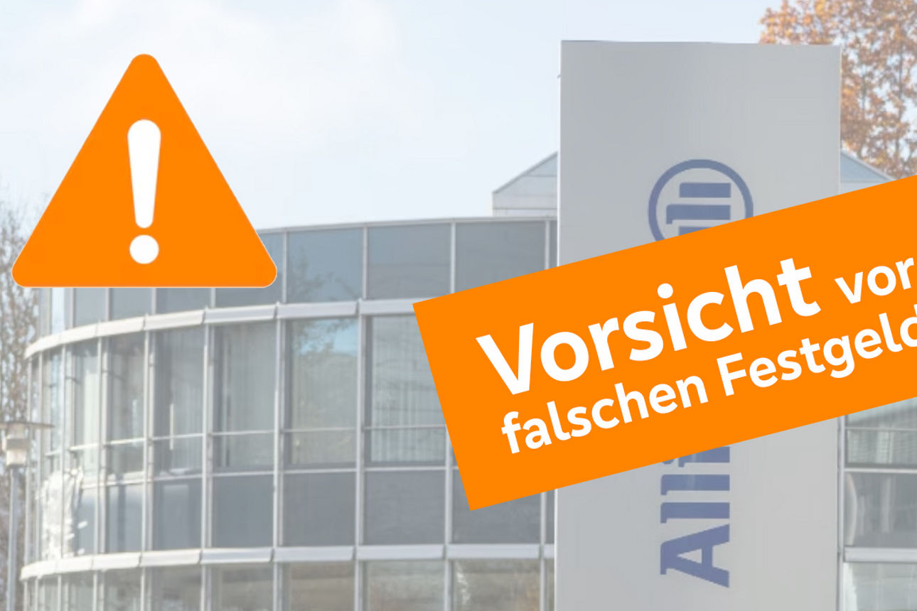 Warnhinweis zu Betrugsversuchen zu Festgeldangeboten der Allianz