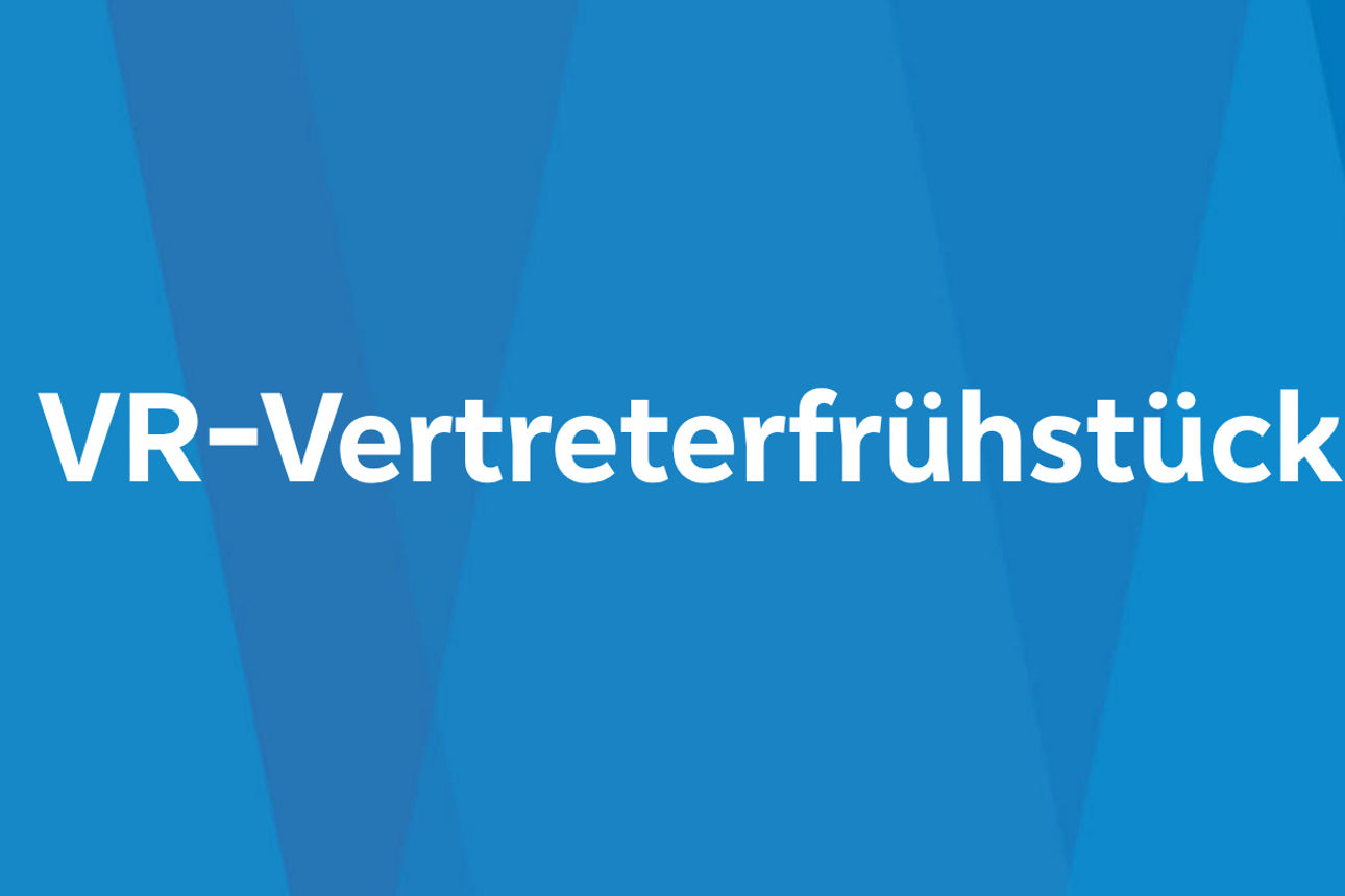 VR-Vertreterfrühstück