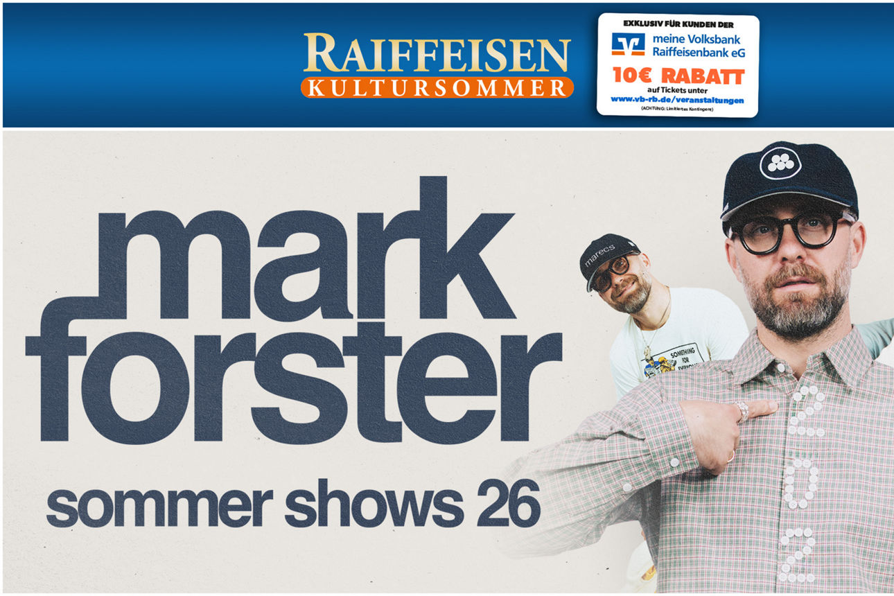 Raiffeisenkultursommer 2026 - Mark Forster