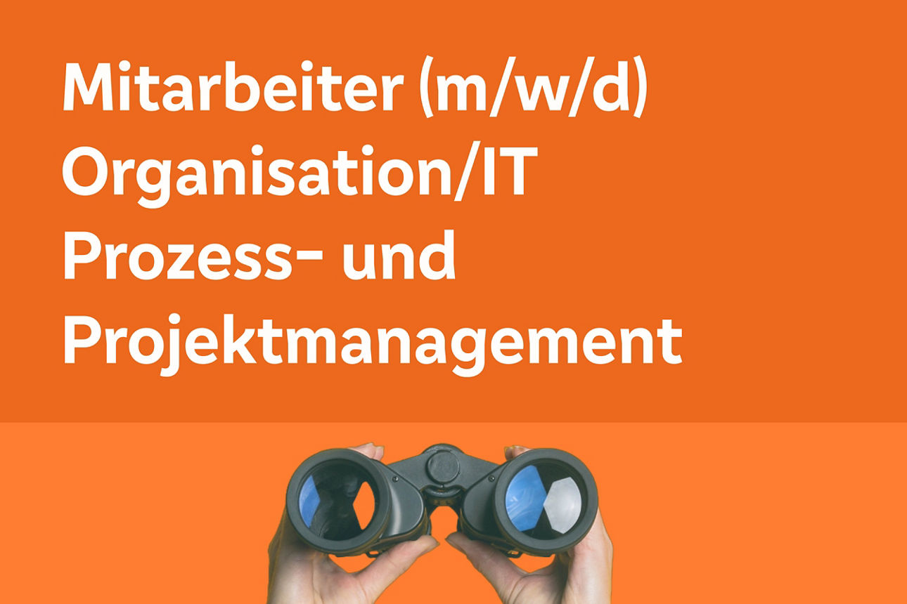 Hände mit Fernglas und Text Stellenangebot Organisation/IT