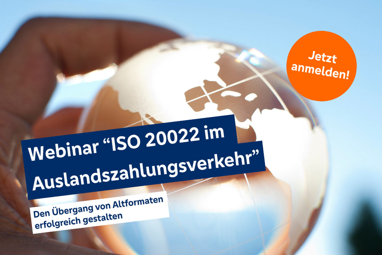 Dieses Werbebanner zum Auslandszahlungsverkehr zeigt eine Weltkugel und lädt per Button zum ISO 20022-Seminar ein.