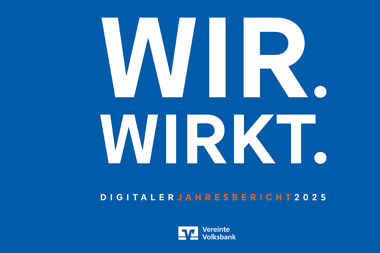 Plakat zum digitalen Jahresbericht der Vereinten Volksbank: Wir. Wirkt.