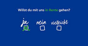 Das Bild zeigt eine Illustrattion mit dem Text "Willst du mit uns in Rente gehen?".