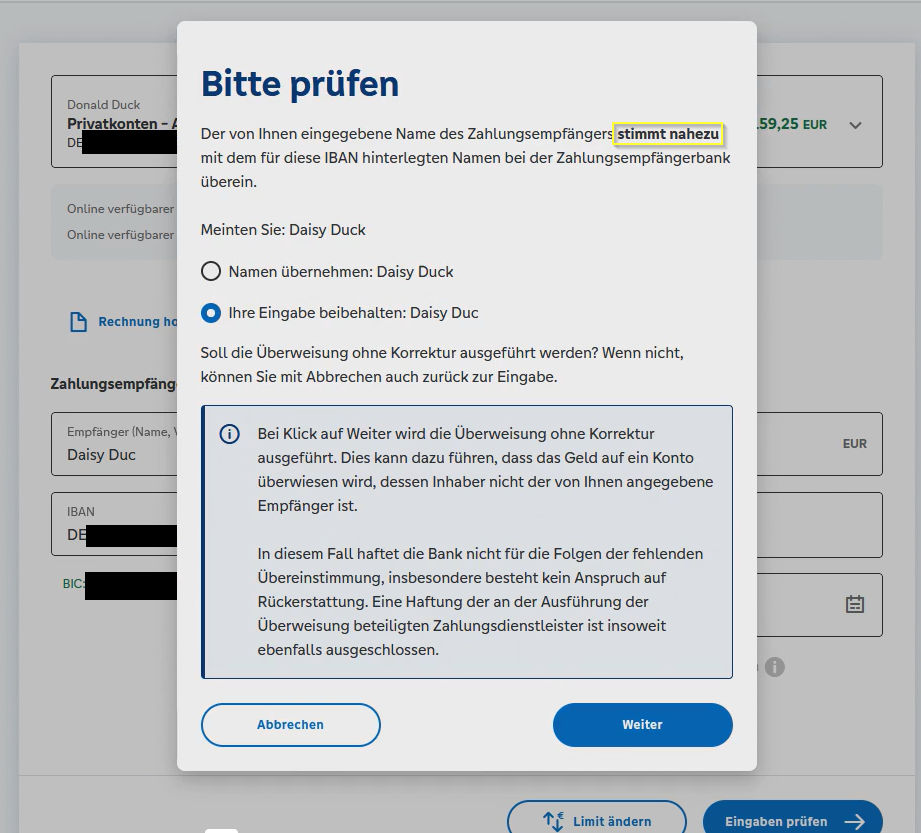 Bitte prüfen: Der von Ihnen eingegebene Name des Zahlungsempfängers stimmt  nahezu mit dem  für diese IBAN gespeicherten Namen bei der Zahlungsempfängerbank überein.