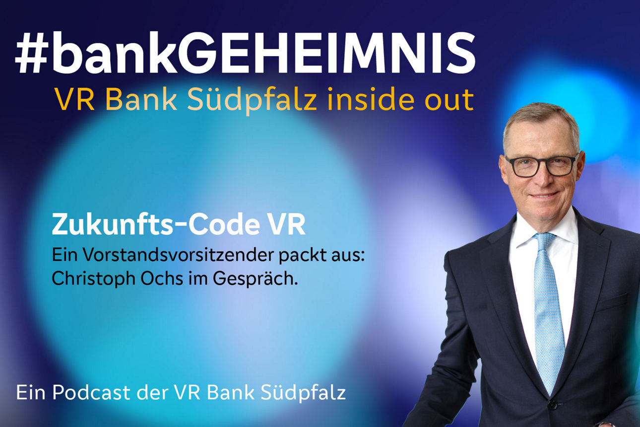 Das Titelmotiv zu unserer Podcastfolge 1 zeigt den Vorstandsvorsitzenden Herrn Ochs mit dem Thema "Zukunftscode VR"