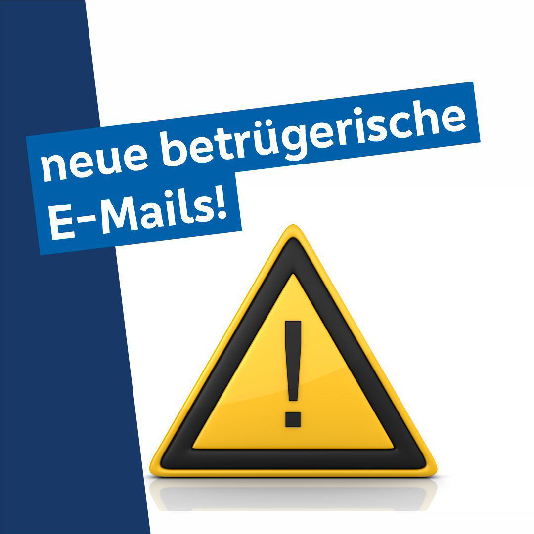 Achtung! Vorsicht vor neuen betrügerischen E-Mails zum Thema VR Secure Go 2.0!