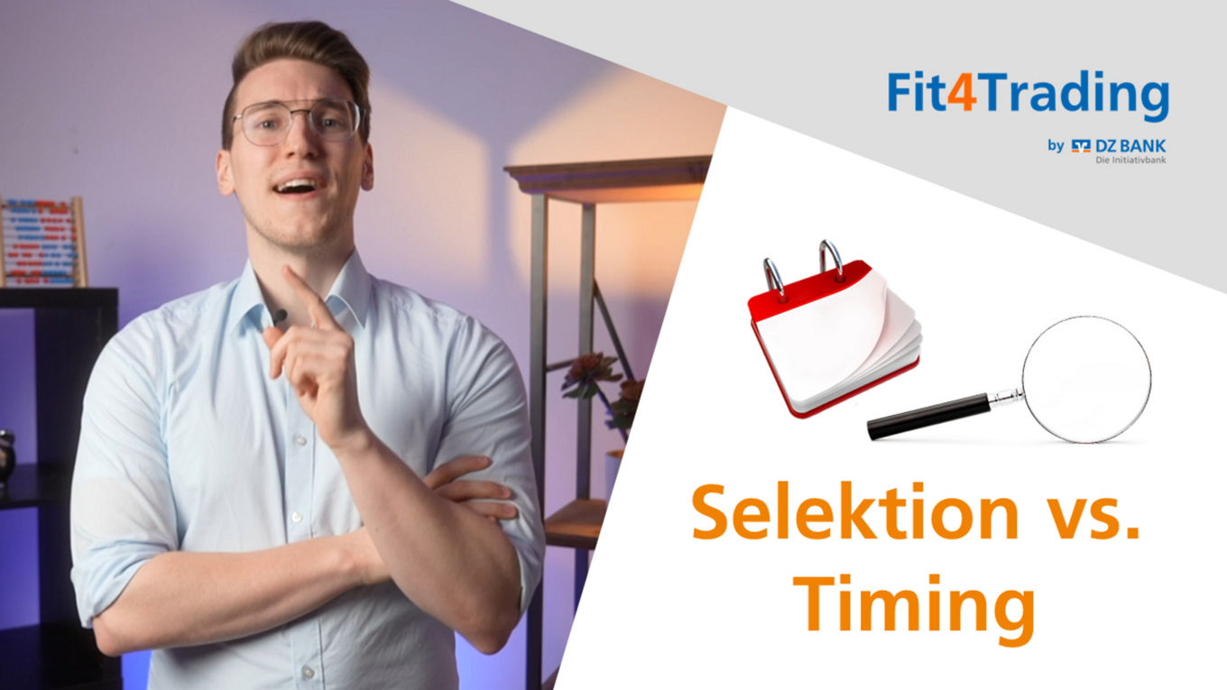 Selektion vs. Timing