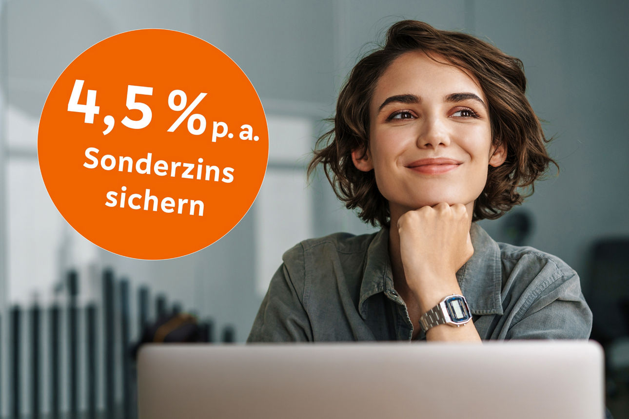 Jetzt attraktiven Sonderzins von 4,5% sichern