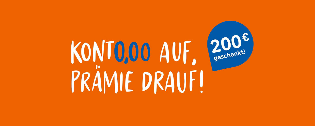 Konto auf, Prämie drauf!