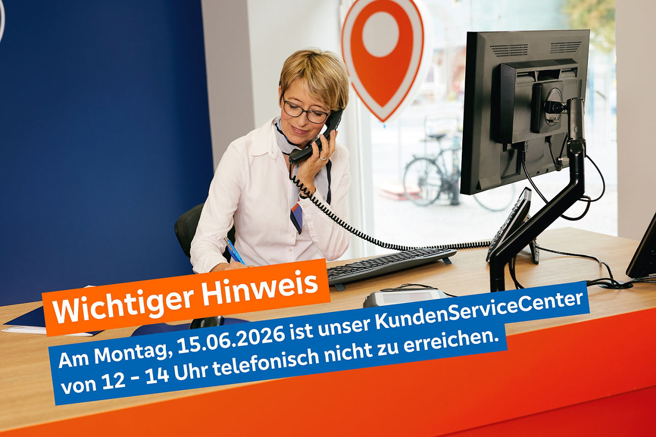 Wichtiger Hinweis: Am Montag, 15.06.2026 ist unser KSC von 12-14 Uhr telefonisch nicht zu erreichen.