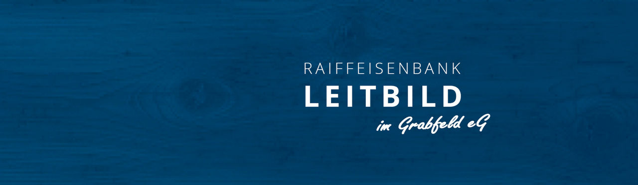 Leitbild Raiffeisenbank im Grabfeld eG