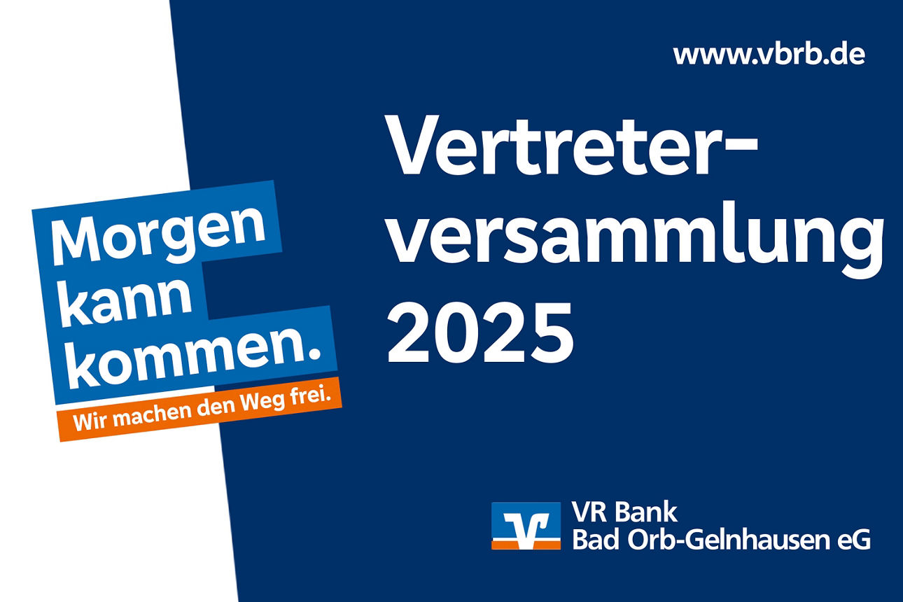 Plakat zur Vertreterversammlung 2025 der VR Bank Bad Orb-Gelnhausen eG mit dem Slogan „Morgen kann kommen. Wir machen den Weg