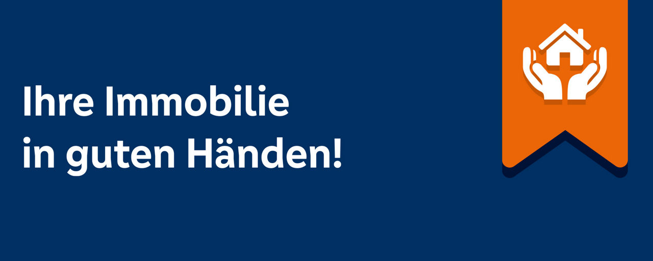 Ihre Immobilie in guten Händen.