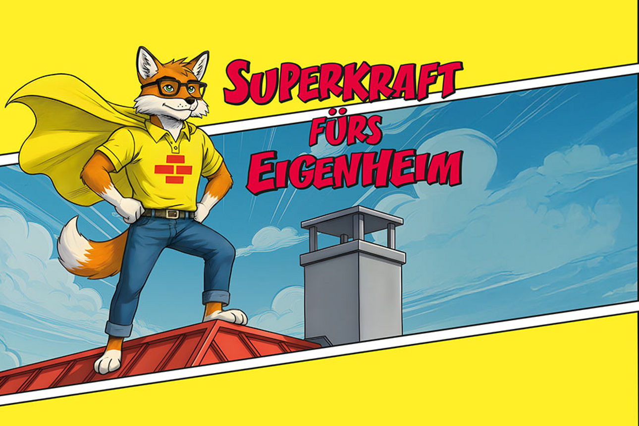 Comic-Fuchs als Superheld mit gelbem Umhang auf Hausdach, Text: ‚Superkraft fürs Eigenheim‘.
