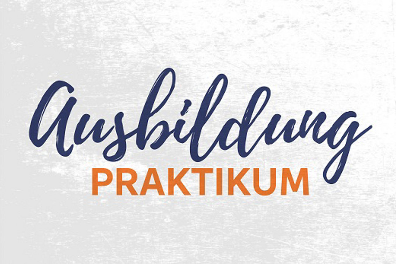 Schriftzug: Ausbildung & Praktkum