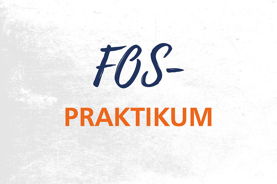 Schriftzug: Fos-Praktikum