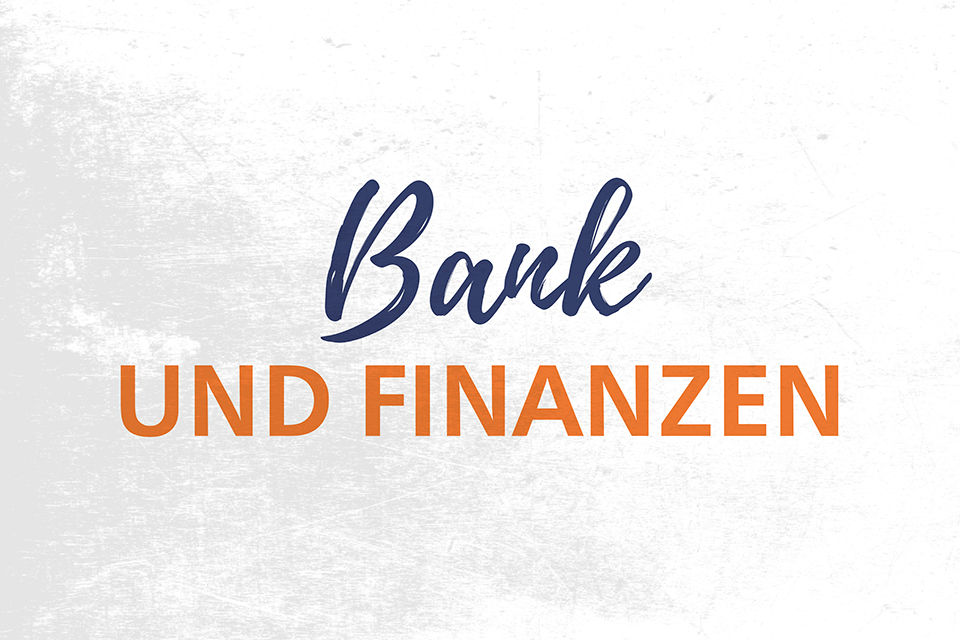 Schriftzug: Bank und Finanzen