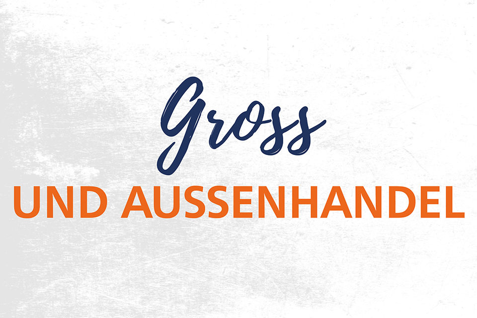 Schriftzug: Groß- und Außenhandel