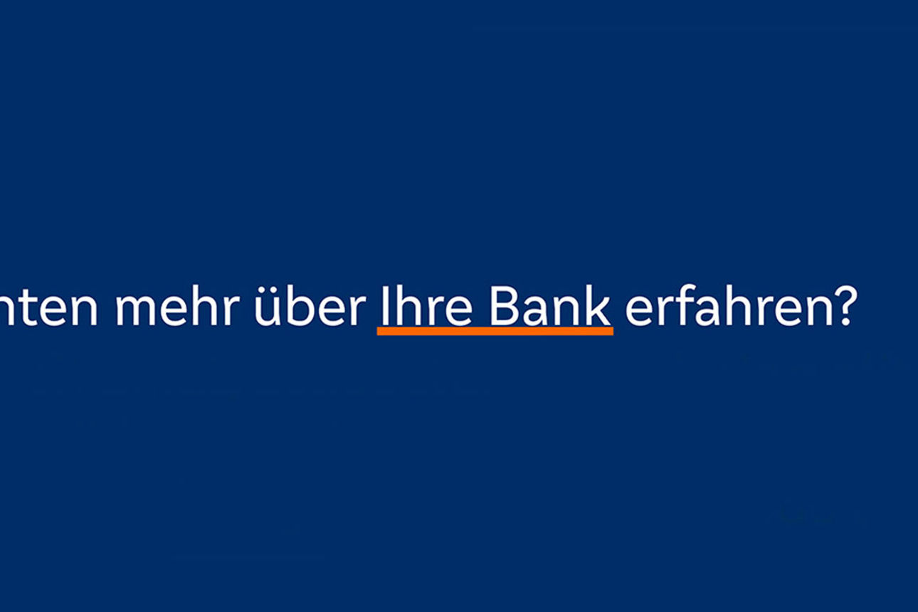 Blauer Hintergrund mit Aufschrift "Sie möchten mehr über Ihre Bank erfahren"?