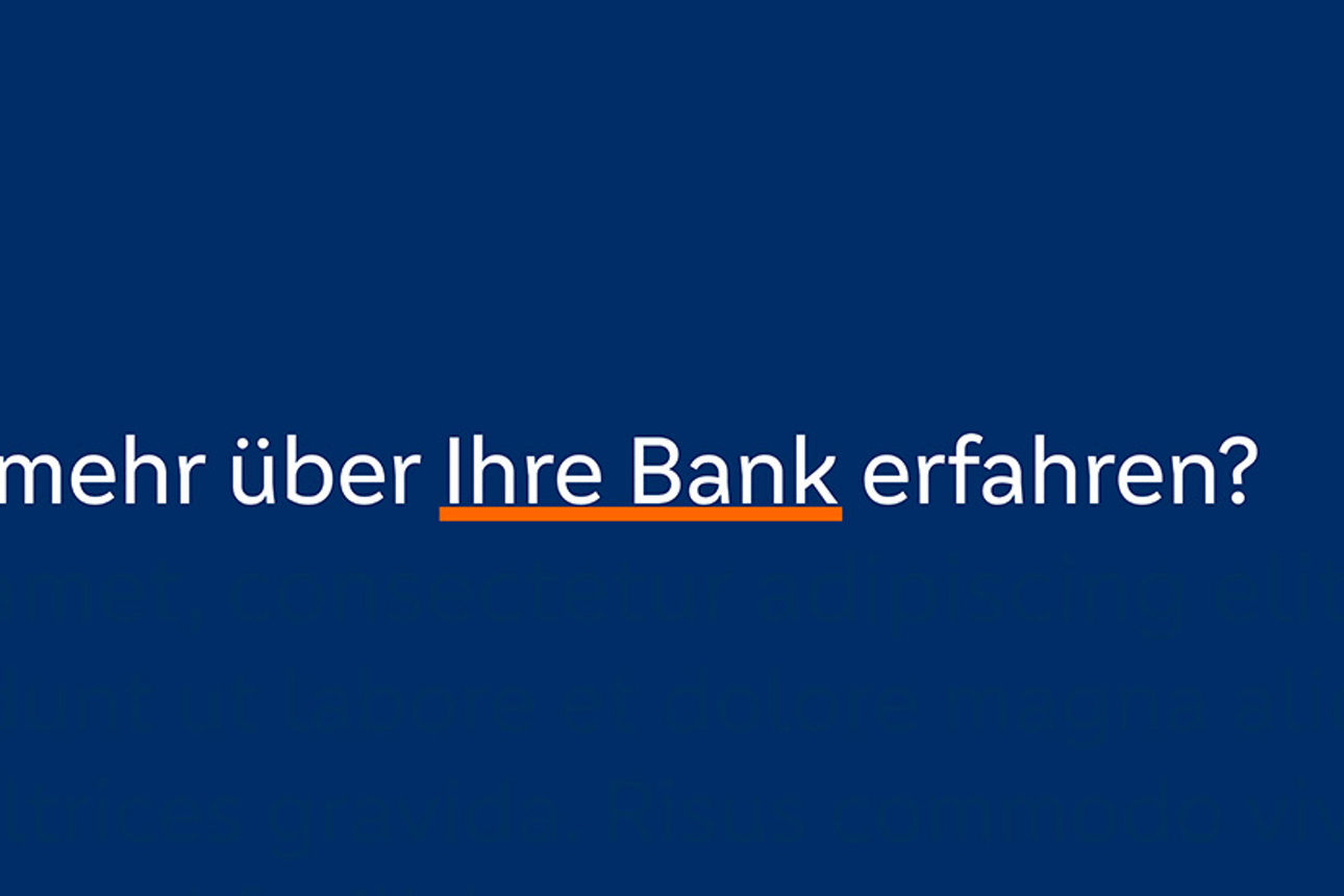 Blauer Hintergrund mit dem Text „Sie möchten mehr über Ihre Bank erfahren?