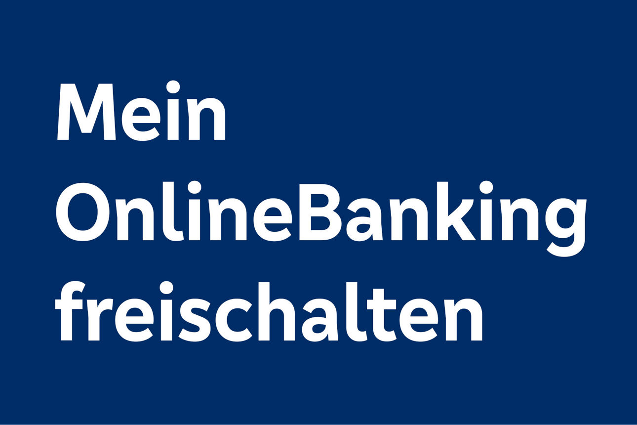 Text Mein OnlineBanking freischalten auf einem dunkelblauen Hintergrund