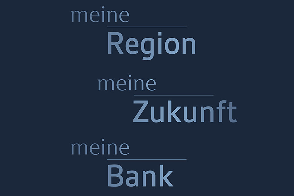 Schriftzug: meine Region meine Zukunft meine Bank