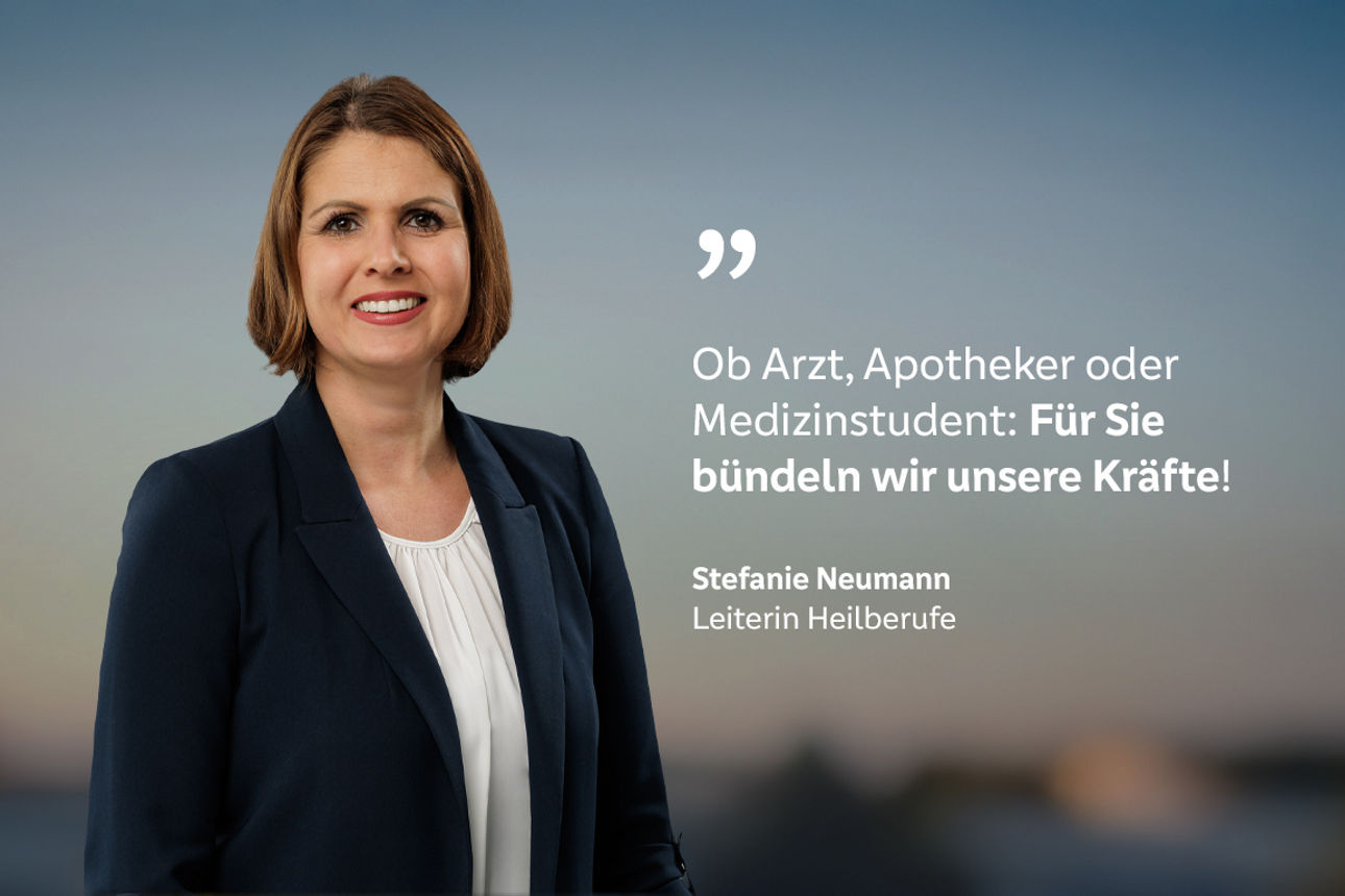 Stefanie Neumann, Leiterin Heilberufe mit dem Zitat: "Ob Arzt, Apotheker oder Medizinstudent: Für Sie bündeln wir unsere Kräfte!"