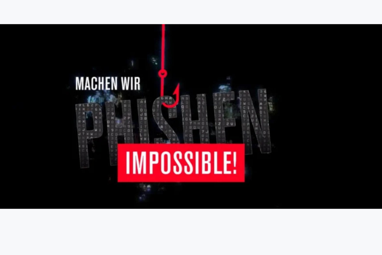 Machen wir Phishen impossible