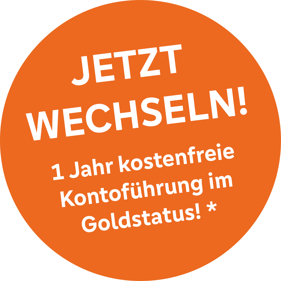 Hinweis: Jetzt wechseln! 1 Jahr kostenfreie Kontoführung im Goldstatus!*