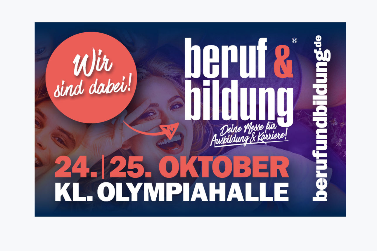 Die Beruf und Bildung-Messe findet am 24. und 25. Oktober 2026 in der kl. Olympiahalle in München statt.