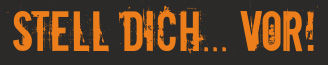 Stell dich vor!
