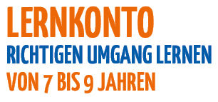 Das Lernkonto für Kids 7 bis 9 Jahre
