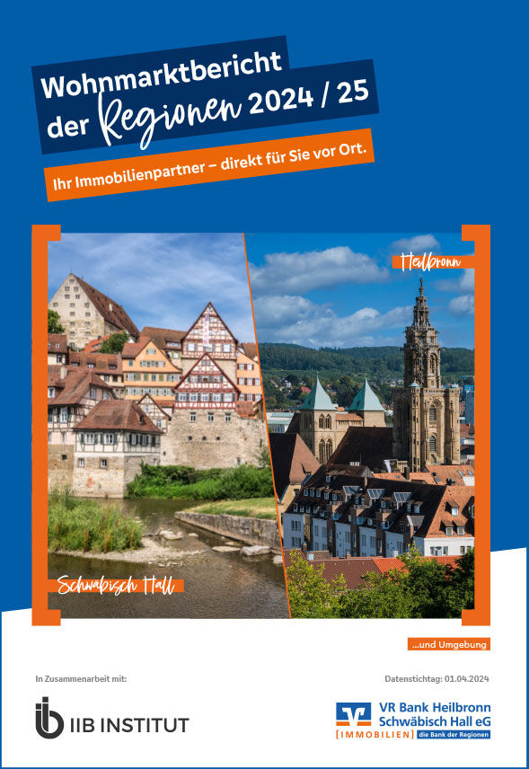 Es steht auf blauem Hintergrund der Text „Wohnmarktbericht der Regionen“ und „Ihr Immobilienpartner – direkt für Sie vor Ort“. Darunter im Bild sind zwei Fotos: links die Altstadt von Schwäbisch Hall, rechts die Innenstadt von Heilbronn.